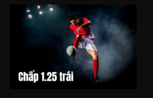 Ưu điểm của kèo chấp 1.25